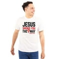 thumbnail image 1 of Jesus Way Truth Life Bible Verse Plus Size Crewneck Graphic Tee Shirt Brisco Brands 5X, 1 of 5