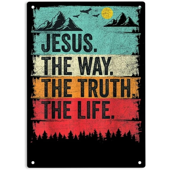 Jesus The Way the Truth the Life Sign Metal Tin Sign, Christian Worship Poster for Home Office Bedroom Bars Pub Man Cave Wall Decor Plaque Sign 12x8 Inch
