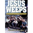 thumbnail image 1 of Jesus Weeps: Global Encounters on Our Doorstep, (Paperback), 1 of 2