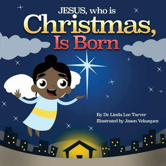 Jesus, Who Is Christmas Is Born, (Paperback)