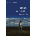 thumbnail image 1 of Pre-Owned Jesus Without Religion: What Did He Say? What Did He Do? What's the Point? (Paperback) 0830836071 9780830836079, 1 of 1