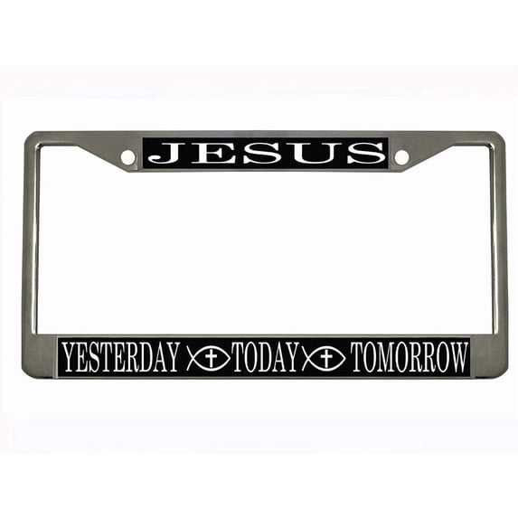 Jesus Yesterday Today Tomorrow Design Heavy Duty Metal Car License Plate Frame Auto Tag Holder