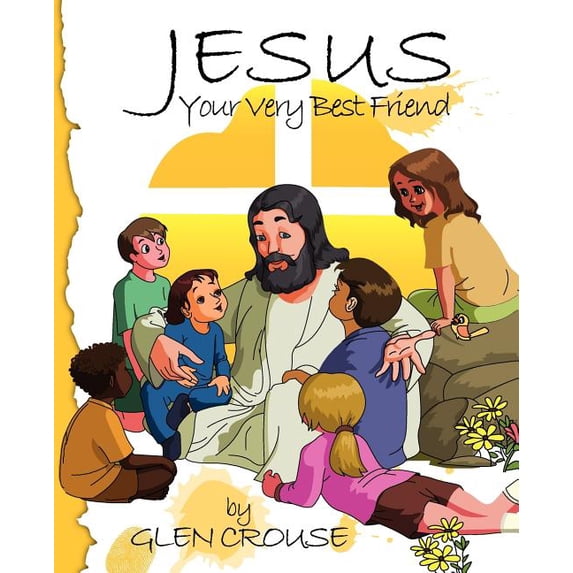 Jesus: Your Very Best Friend, (Paperback)