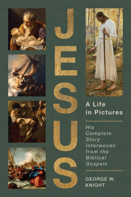 Jesus, a Life in Pictures : His Complete Story Interwoven from the Biblical Gospels (Paperback)