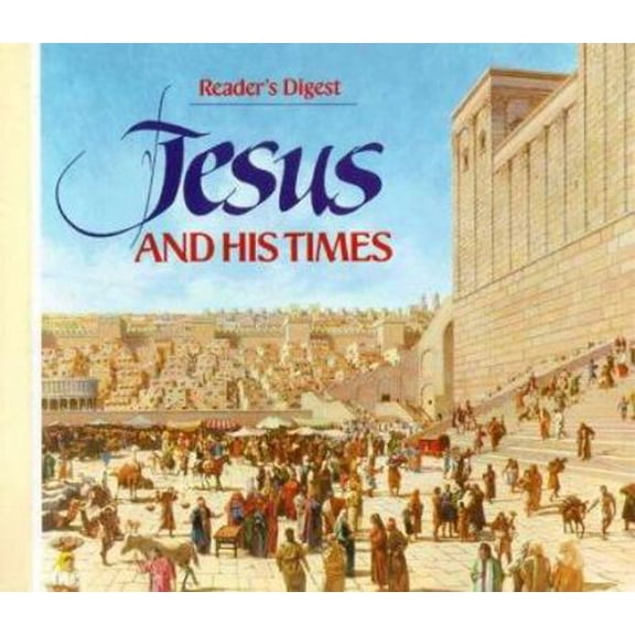 Pre-Owned Jesus and His Times (Reader's Digest Books) (Hardcover) 0895772574 9780895772572
