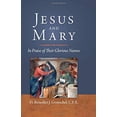 thumbnail image 1 of Pre-Owned Jesus and Mary: In Praise of Their Glorious Names (Hardcover) 1612786243 9781612786247, 1 of 1