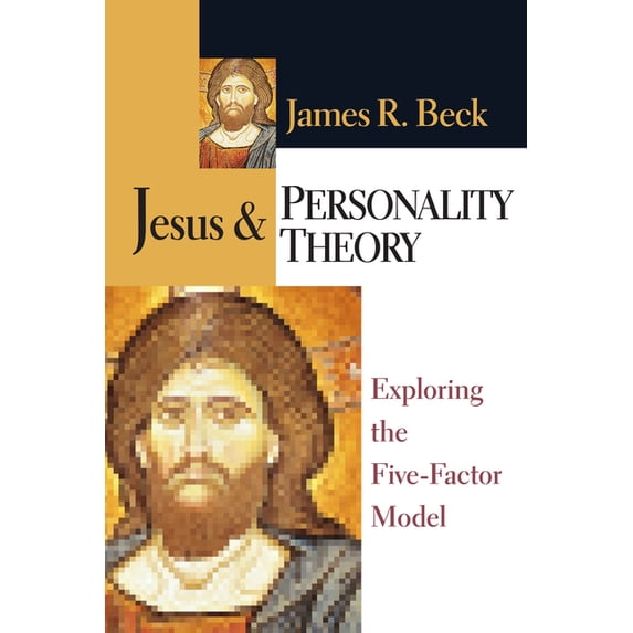 Jesus and Personality Theory: Exploring the Five-Factor Model, (Paperback)