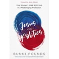 thumbnail image 1 of Jesus and Politics: One Woman's Walk with God in a Mudslinging Profession, (Paperback), 1 of 1