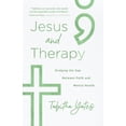 thumbnail image 1 of Jesus and Therapy: Bridging the Gap Between Faith and Mental Health, (Paperback), 1 of 2