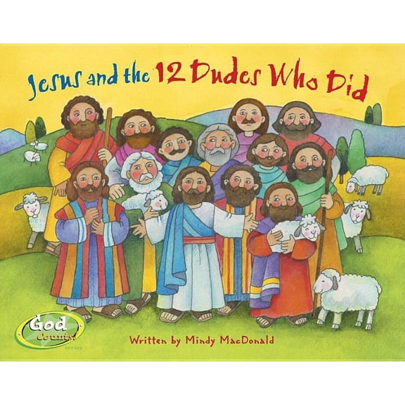 Jesus and the 12 Dudes Who Did (Board Book)