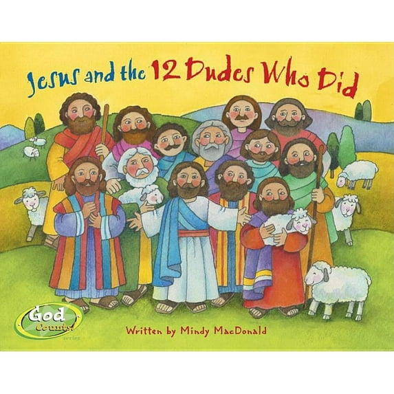 Jesus and the 12 Dudes Who Did (Board Book)