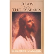 DOLORES CANNON Jesus and the Essenes (Paperback)