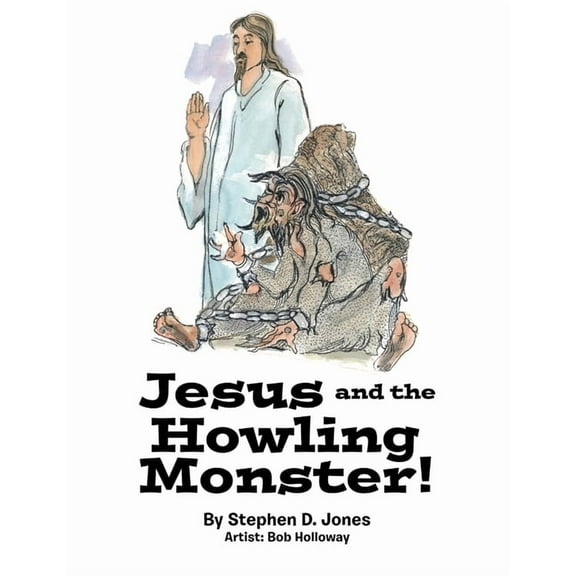 Jesus and the Howling Monster!, (Paperback)