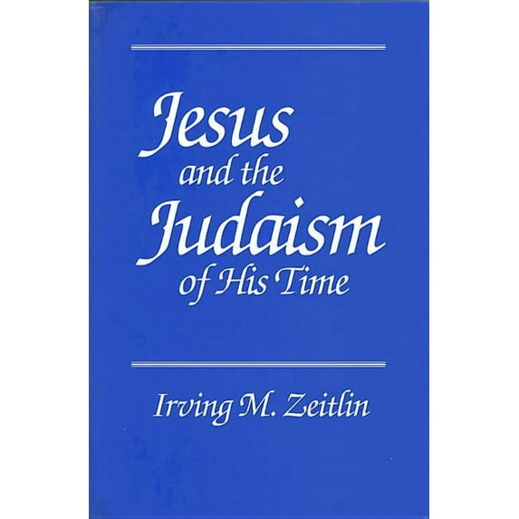 Jesus and the Judaism of His Time, (Paperback)
