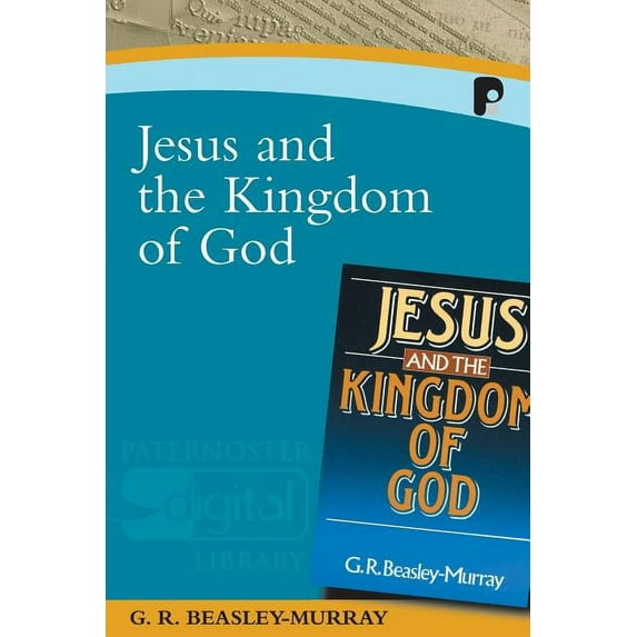 Jesus and the Kingdom of God, (Paperback)