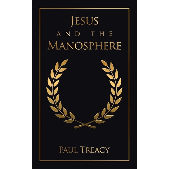 Jesus and the Manosphere, (Paperback)