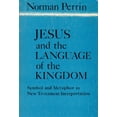 thumbnail image 1 of Pre-Owned Jesus and the Language of the Kingdom: Symbol and Metaphor in New Testament Interpretation (Paperback) 0800614321 9780800614324, 1 of 1