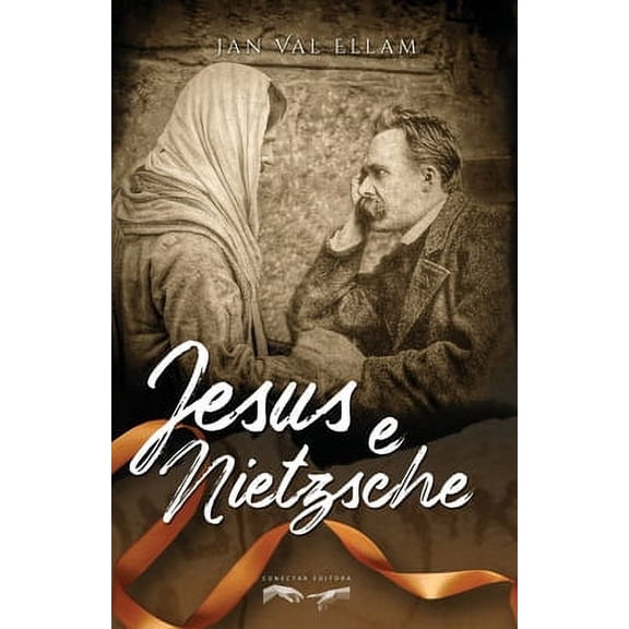 Jesus e Nietzsche (Paperback) by Jan Val Ellam