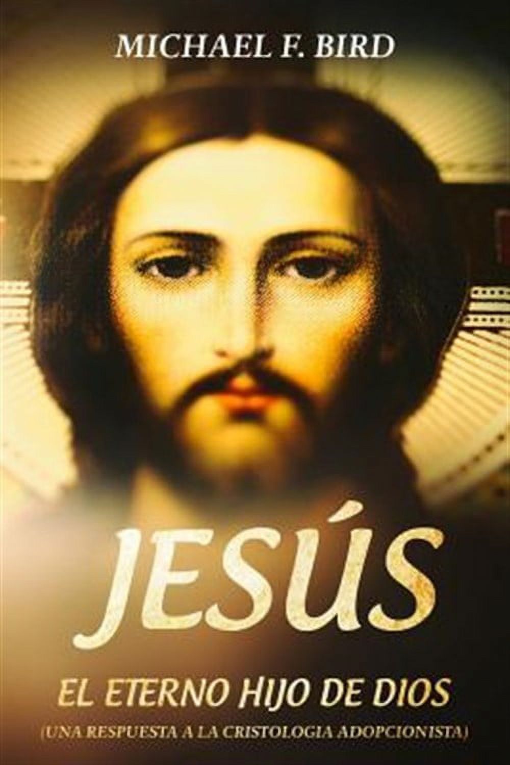 Jesus el Eterno Hijo de Dios : Una Respuesta a la Cristologia Adopcionista (Paperback) - image 1 of 1