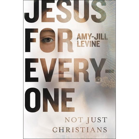 Jesus for Everyone: Not Just Christians, (Hardcover)
