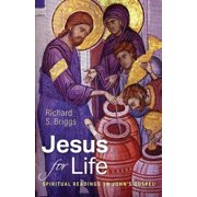 Jesus for Life Spiritual Readings in Johns Gospel, Paperback