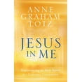 thumbnail image 1 of Jesus in Me: Experiencing the Holy Spirit as a Constant Companion, (Hardcover), 1 of 1