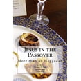 thumbnail image 1 of Jesus in the Passover: More than an Haggadah (Paperback), 1 of 1