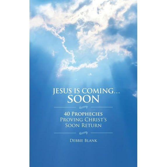 Jesus is Coming . . . Soon, (Paperback)