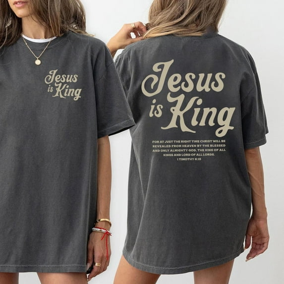 Jesus is King Shirt, Jesus Religious Shirt, Christian Shirt, Faith Shirt, Bible Verse, Christian Merch, Bible Verse Shirt