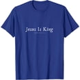 thumbnail image 1 of Jesus is King Unisex T-Shirt for Men Women Kids,Royal Blue Color,Size YXS, 1 of 5