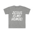 thumbnail image 1 of Jesus is my Homie Unisex T-shirt S-3XL God Jesus Follower Christian, 1 of 2