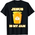 thumbnail image 1 of Jesus is my Jam Funny Christian Shirt, 1 of 5