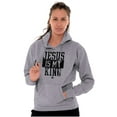 thumbnail image 1 of Jesus is my King Christian Faith Hoodie Sweatshirt Women Men Brisco Brands S, 1 of 6