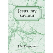 Jesus, my saviour Paperback
