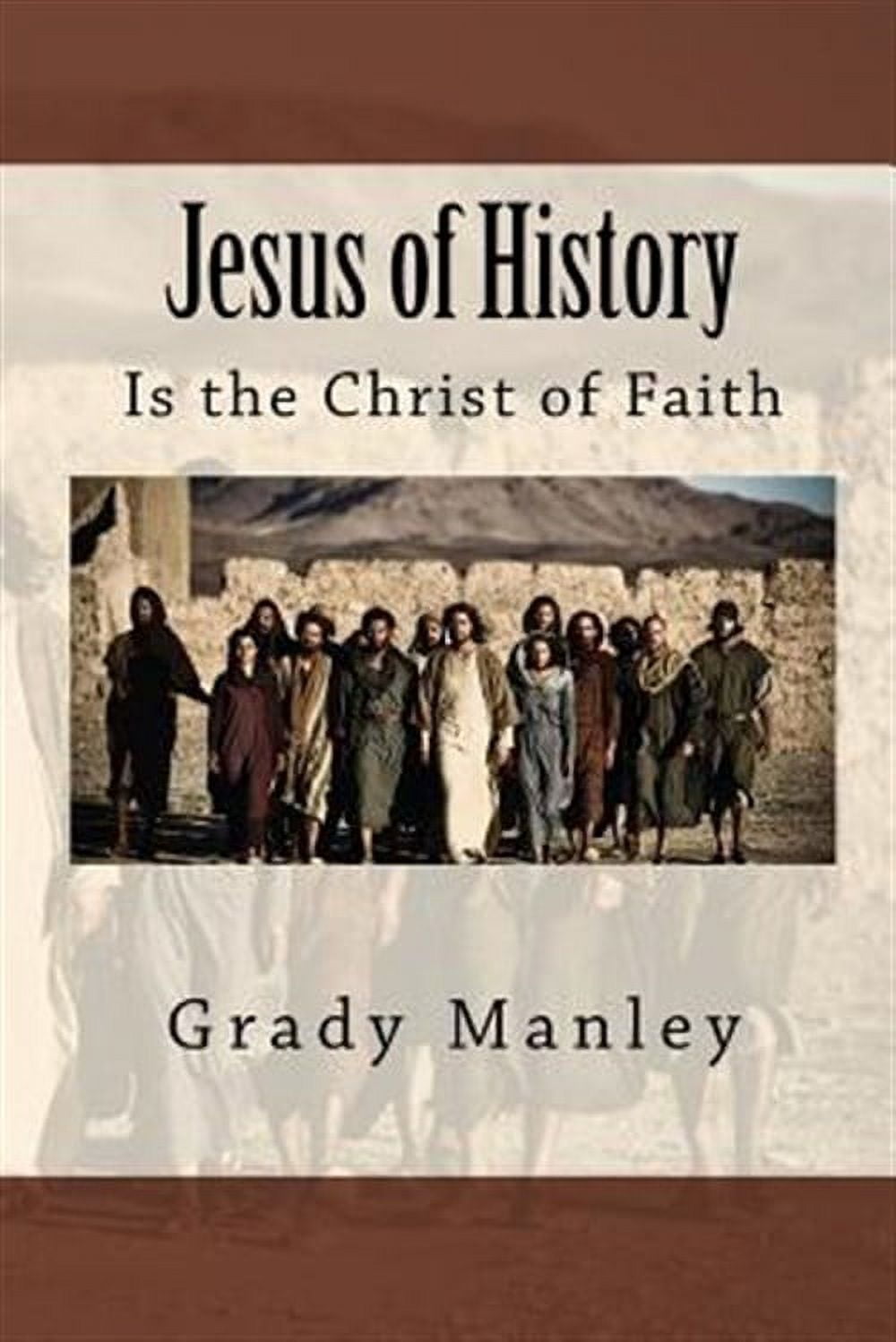 Jesus of History : Is the Christ of Faith