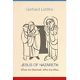 thumbnail image 1 of Pre-Owned Jesus of Nazareth: What He Wanted, Who He Was (Hardcover) 0814680585 9780814680582, 1 of 1
