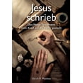 thumbnail image 1 of Jesus schrieb: Das Neue Testament vom Kopf auf die Füße gestellt (Paperback), 1 of 1