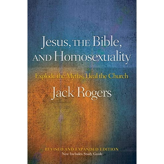 Pre-Owned Jesus, the Bible, and Homosexuality: Explode the Myths, Heal the Church (Revised, Expanded) (Paperback) 066423397X 9780664233976