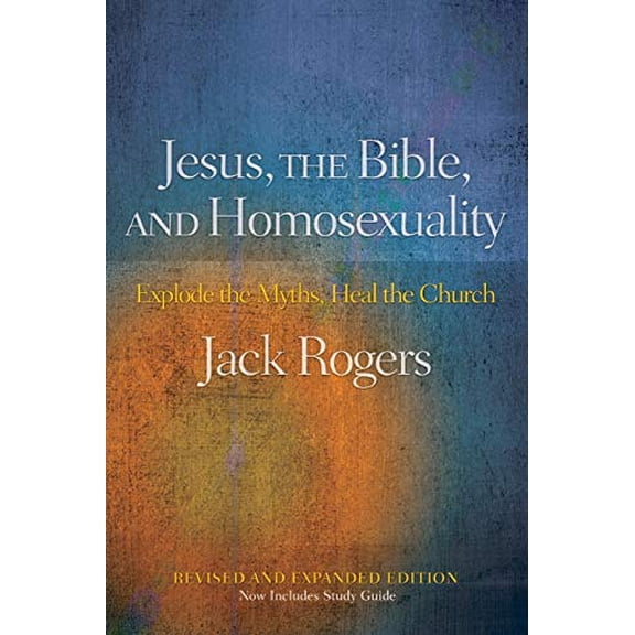 Pre-Owned Jesus, the Bible, and Homosexuality: Explode the Myths, Heal the Church (Revised, Expanded) (Paperback) 066423397X 9780664233976