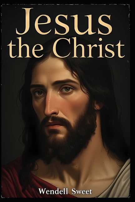 Jesus the Christ, (Paperback)