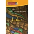 thumbnail image 1 of Pre-Owned Jesus, the Compassionate Savior: Part One Luke 1-11 (Paperback) 1585958727 9781585958726, 1 of 1