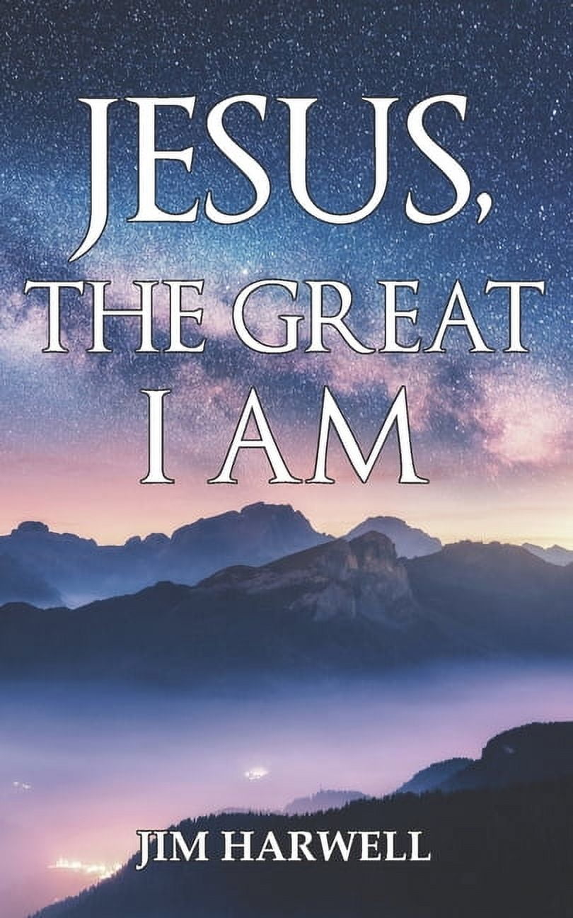 Jesus, the Great I AM (Paperback)