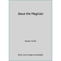 Pre-Owned Jesus the Magician (Paperback) 006067413X 9780060674137