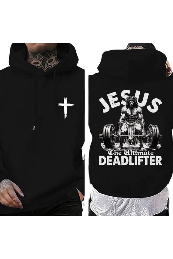 Jesus the Ultimate Deadlifter Christian Gym Pullover Hoodie, Faith Meets Fitness Workout Hoodie for Men and Women, Sizes S–5XL