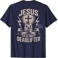 thumbnail image 1 of Jesus the Ultimate Deadlifter Christian Gym Workout Back Print T-Shirt, 1 of 4