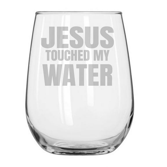 Jesus touched my water christian bible quotes god loves 17 oz stemless wine glass