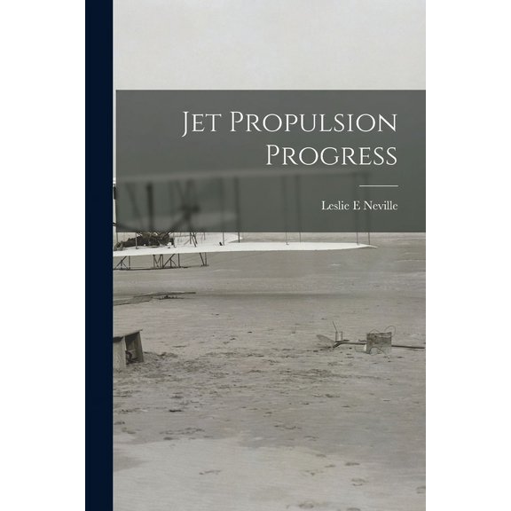 Jet Propulsion Progress, (Paperback)