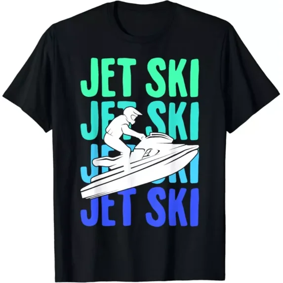 Jet Ski Jetski Boys Mens Womens Gift T-Shirt Unisex S-5XL Hot Trending Shirt, Vintage Birthday Gift