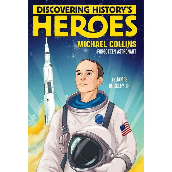 Jeter Publishing: Michael Collins : Discovering History's Heroes (Hardcover)