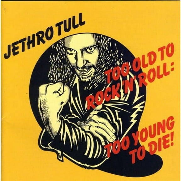 Jethro Tull - Too Old To Rock: Too Young Die - Music & Performance - CD